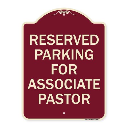 SIGNMISSION Reserved Parking for Associate Pastor Heavy-Gauge Aluminum Sign, 24" x 18", BU-1824-23132 A-DES-BU-1824-23132